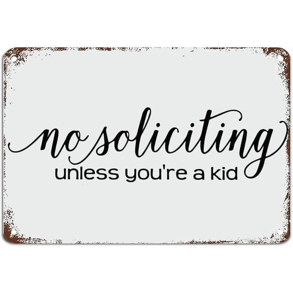 No Soliciting Unless Youre A Kid Front Door Sign Metal Sign with Quotes Metal Sign Motivational Wall Art Rustic Wall Decorations for Living Room Kitchen Signs Wall Hanging Sign 8x12 inch