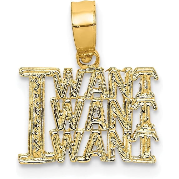 Solid 10K Yellow Gold I WANT WANT WANT Charm - 8.85mm
