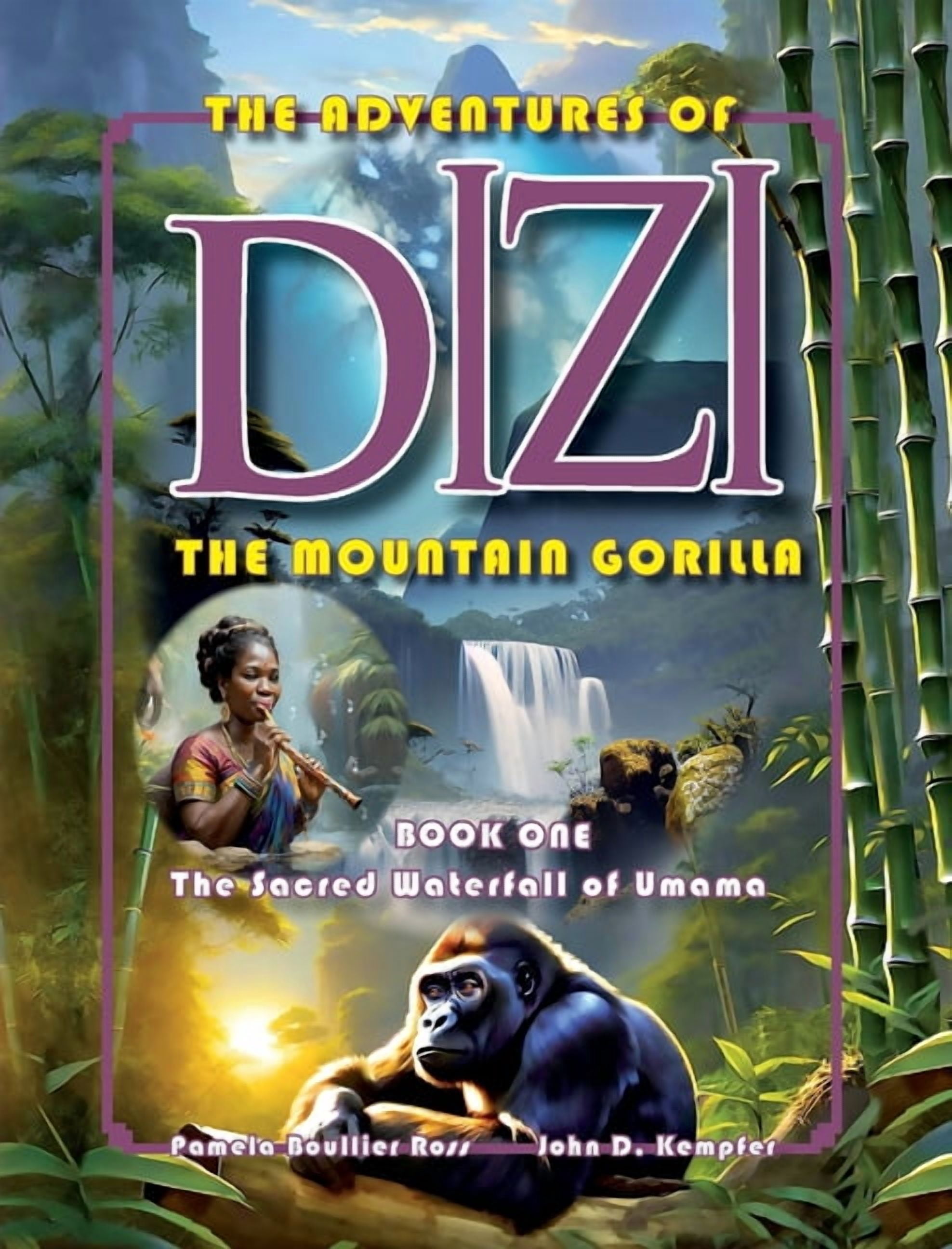 The Adventures of DIZI the Mountain Gorilla: Book 1 - the Sacred Waterfall of Umama, (Hardcover)