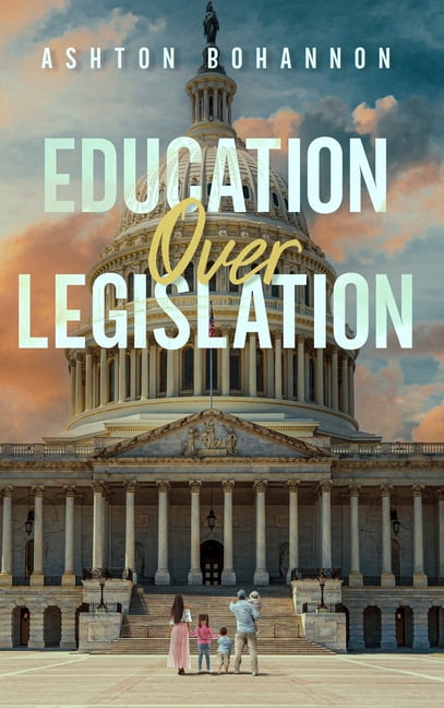 Education Over Legislation, (Hardcover)