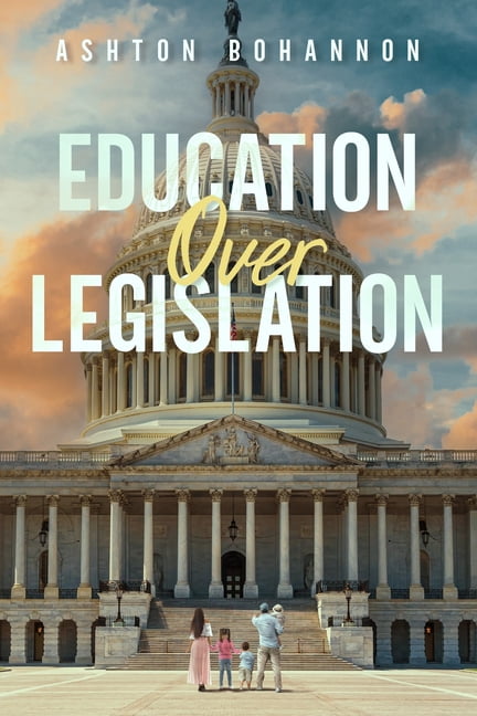 Education Over Legislation, (Paperback)