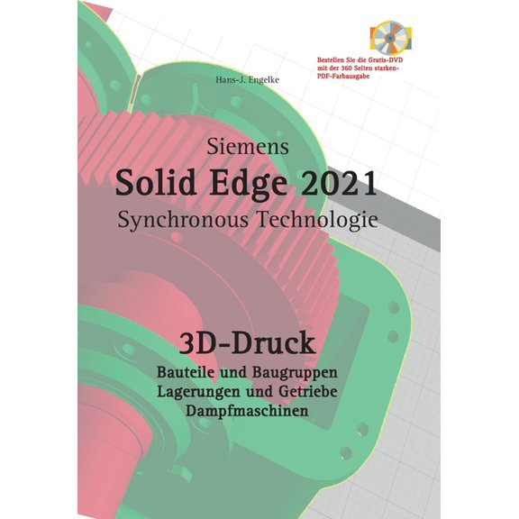 Solid Edge 2021 3D-Druck, (Paperback)