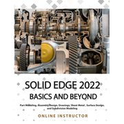 Solid Edge 2022 Basics and Beyond Colored, Paperback