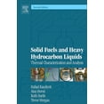 thumbnail image 1 of Solid Fuels and Heavy Hydrocarbon Liquids: Thermal Characterization and Analysis, (Hardcover), 1 of 1
