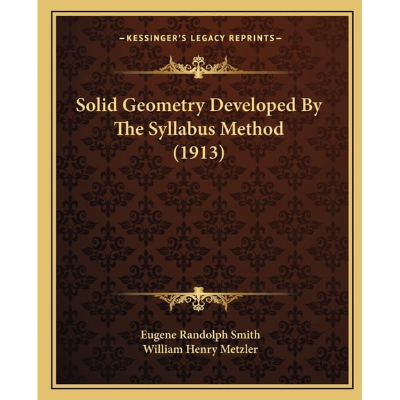 Solid Geometry Developed By The Syllabus Method (1913) (Paperback)