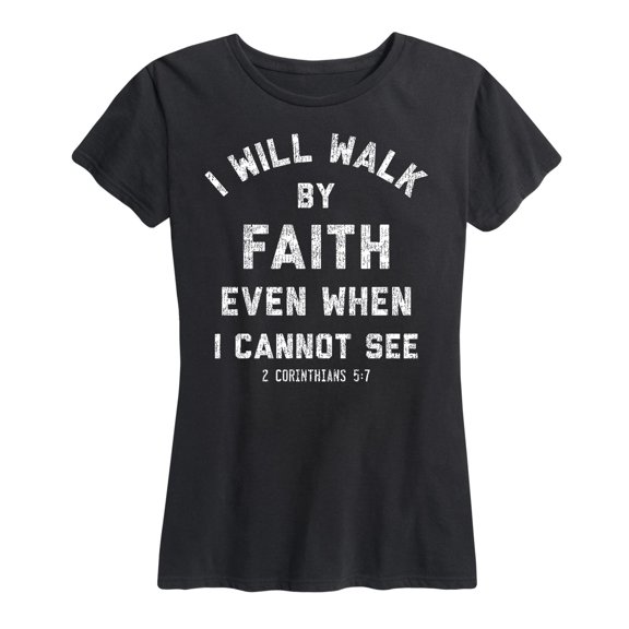 Solid Light - I Will Walk By Faith - Women's Short Sleeve Graphic T-Shirt