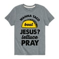 thumbnail image 1 of Solid Light - Taco Lettuce Pray - Toddler Short Sleeve Tee, 1 of 4