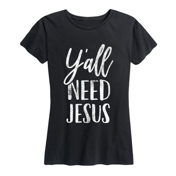 Instant Message - Y'all Need Jesus - Women's Short Sleeve Graphic T-Shirt