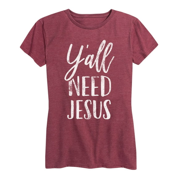 Instant Message - Y'all Need Jesus - Women's Short Sleeve Graphic T-Shirt