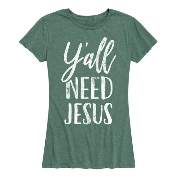 Instant Message - Y'all Need Jesus - Women's Short Sleeve Graphic T-Shirt