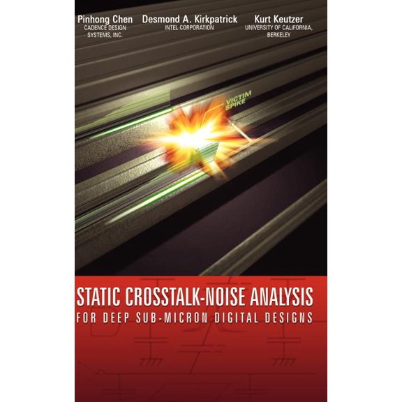 Solid Mechanics & Its Applications S Static Crosstalk-Noise Analysis: For Deep Sub-Micron Digital Designs, (Hardcover)