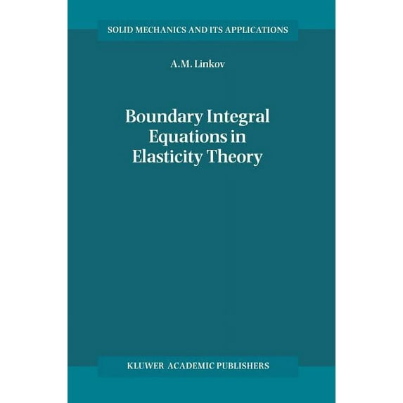 Solid Mechanics and Its Applications Boundary Integral Equations in Elasticity Theory, Book 99, (Hardcover)