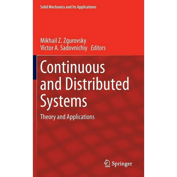 Solid Mechanics and Its Applications Continuous and Distributed Systems: Theory and Applications, Book 211, (Hardcover)