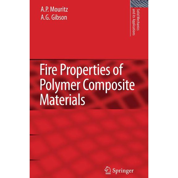 Solid Mechanics and Its Applications Fire Properties of Polymer Composite Materials, Book 143, (Paperback)