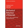 thumbnail image 1 of Solid Mechanics and Its Applications Mechanical Behaviour of Materials: Volume 1: Micro- And Macroscopic Constitutive Behaviour, Book 180, (Hardcover), 1 of 1