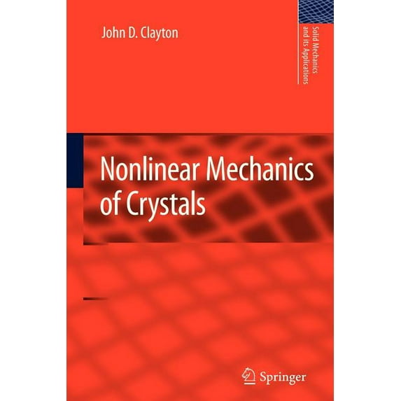Solid Mechanics and Its Applications Nonlinear Mechanics of Crystals, Book 177, (Paperback)
