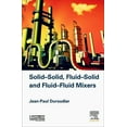 thumbnail image 1 of Solid-Solid, Fluid-Solid, Fluid-Fluid Mixers, (Hardcover), 1 of 1
