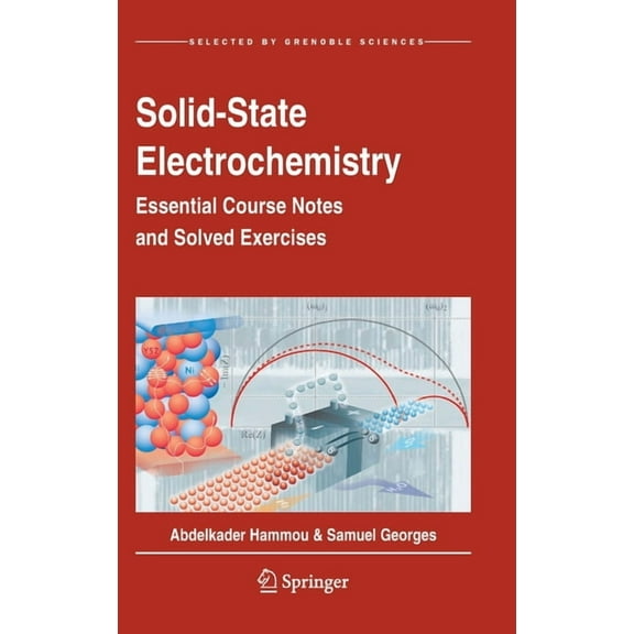 Solid-State Electrochemistry: Essential Course Notes and Solved Exercises, (Hardcover)