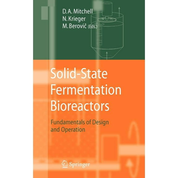 Solid-State Fermentation Bioreactors: Fundamentals of Design and Operation, (Hardcover)