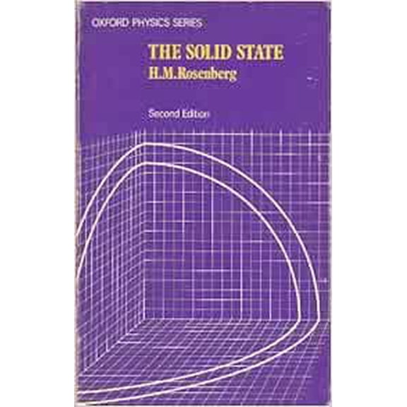 Pre-Owned The Solid State: An Introduction to the Physics of Crystals for Students of Physics, Materials Science, and Engineering (Paperback) 0198518455 9780198518457