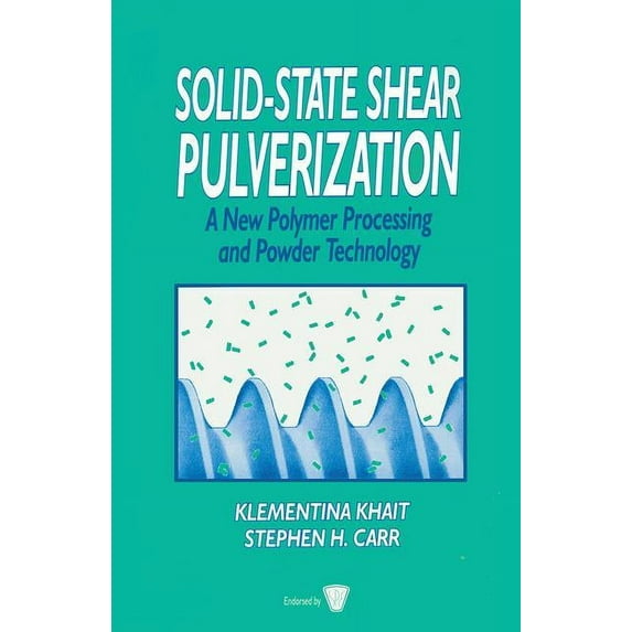 Solid-State Shear Pulverization, (Hardcover)