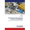thumbnail image 1 of Solid Waste Management Practices by Hospitals (Paperback), 1 of 1