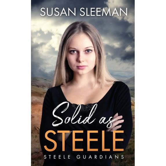 Steele Guardians Solid as Steele, Book 5, (Paperback)