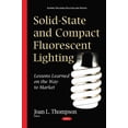 thumbnail image 1 of Solid-state and Compact Fluorescent Lighting : Lessons Learned on the Way to Market, 1 of 1