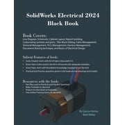 SolidWorks Electrical 2024 Black Book, Paperback