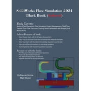 SolidWorks Flow Simulation 2024 Black Book, Hardcover