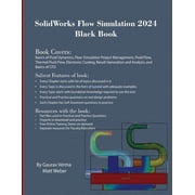 SolidWorks Flow Simulation 2024 Black Book, Paperback