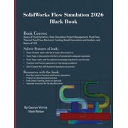 SolidWorks Flow Simulation 2026 Black Book, Paperback