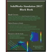 SolidWorks Simulation 2017 Black Book, Paperback