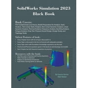 SolidWorks Simulation 2023 Black Book, Hardcover
