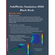 SolidWorks Simulation 2026 Black Book, Paperback