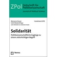 thumbnail image 1 of Solidaritat: Politikwissenschaftliche Zugange Zu Einem Vielschichtigen Begriff, (Paperback), 1 of 1