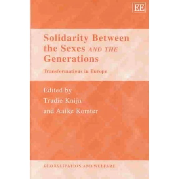 Solidarity Between the Sexes and the Generations : Transformations in Europe