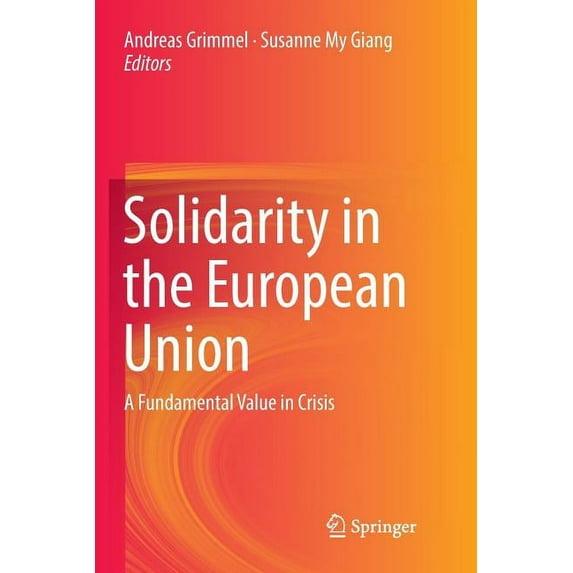 Solidarity in the European Union: A Fundamental Value in Crisis, (Paperback)