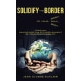 thumbnail image 1 of Solidify the Border, (Hardcover), 1 of 2