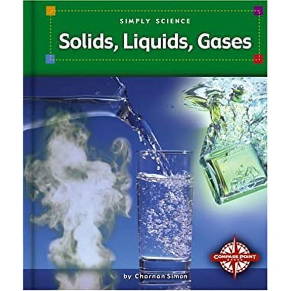Pre-Owned Solids, Liquids, Gases (Simply Science) Paperback