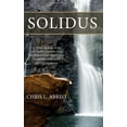 thumbnail image 1 of Solidus: A New Model for Understanding the Relationship Between Humans and God (Second Edition), 1 of 1