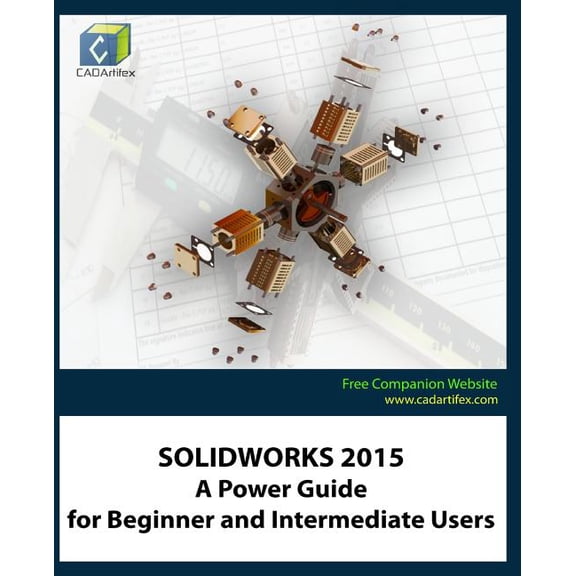 Solidworks 2015: A Power Guide for Beginner and Intermediate Users (Paperback)
