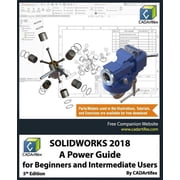 Solidworks 2018 A Power Guide for Beginners and Intermediate Users Paperback
