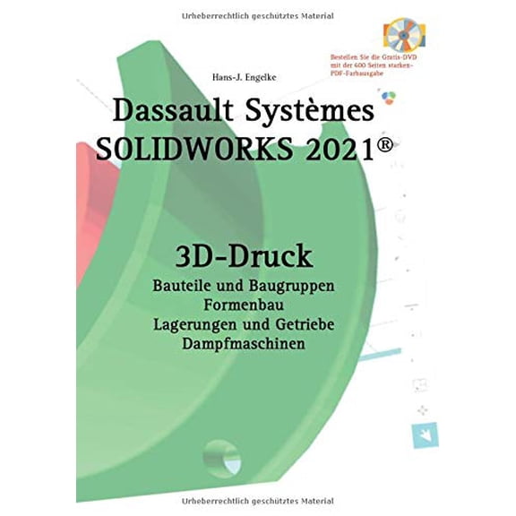 SOLIDWORKS 2021 3D-Druck German Edition Paperback 3752660384 9783752660388 Hans-J Engelke