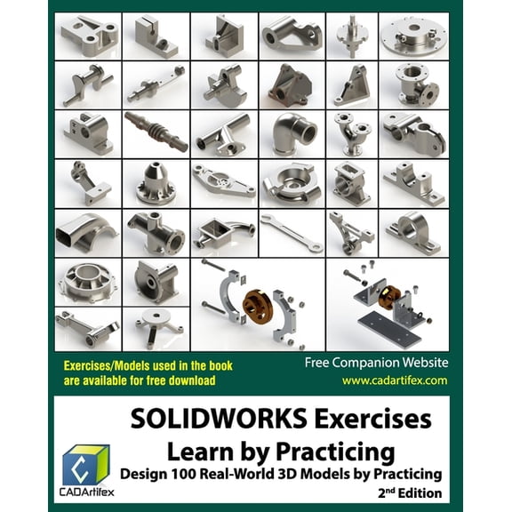 Solidworks Exercises : Learn by Practicing; Design 100 Real-World 3D Models by Practicing