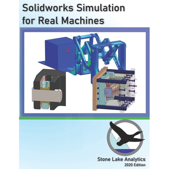Solidworks Simulation for Real Machines, (Paperback)