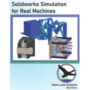 Solidworks Simulation for Real Machines, Paperback