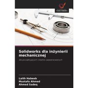 Solidworks dla inżynierii mechanicznej, Paperback