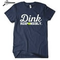 thumbnail image 1 of Dink Responsibly - Premium Pickleball T-Shirt - Funny Pickleball Print Tee - Heather Navy Small, 1 of 2