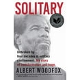 thumbnail image 1 of Pre-Owned Solitary: A Biography (National Book Award Finalist; Pulitzer Prize Finalist) (Hardcover) 0802129080 9780802129086, 1 of 1